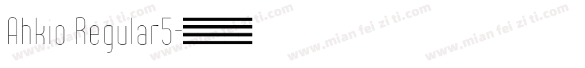 Ahkio Regular5字体转换